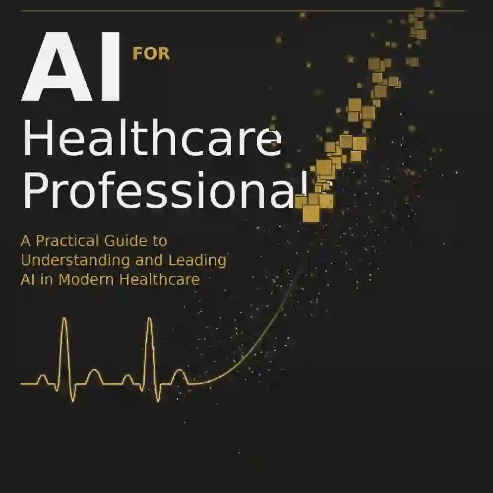 AI for Healthcare Professionals