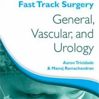 Fast Track Surgery: General, Vascular and Urology