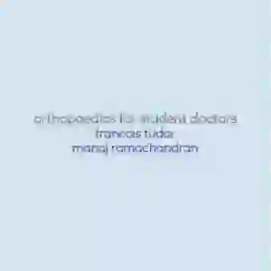 Orthopaedics for Student Doctors