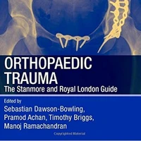 Orthopaedic Trauma: The Stanmore and Royal London Guide